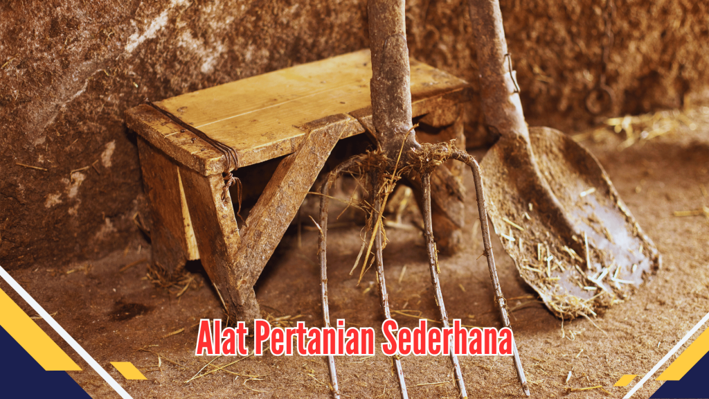 Alat Pertanian Sederhana 