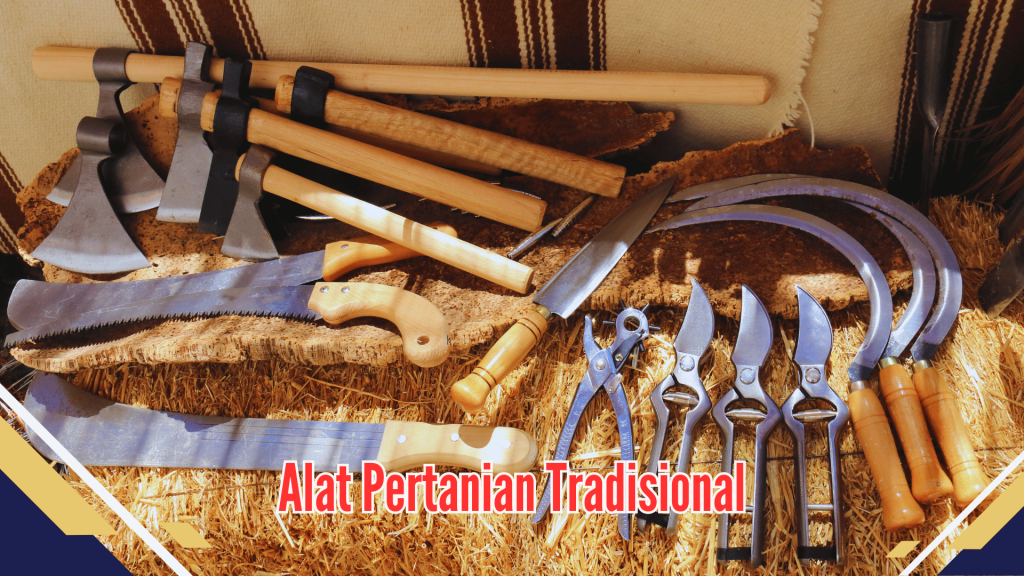 Alat Pertanian Tradisional