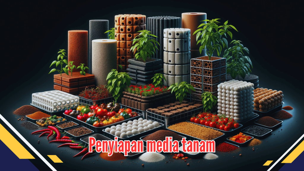 Penyiapan media tanam