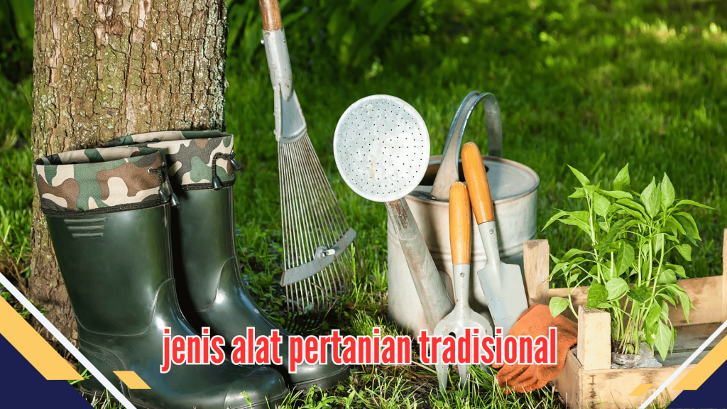 Alat Pertanian Tradisional