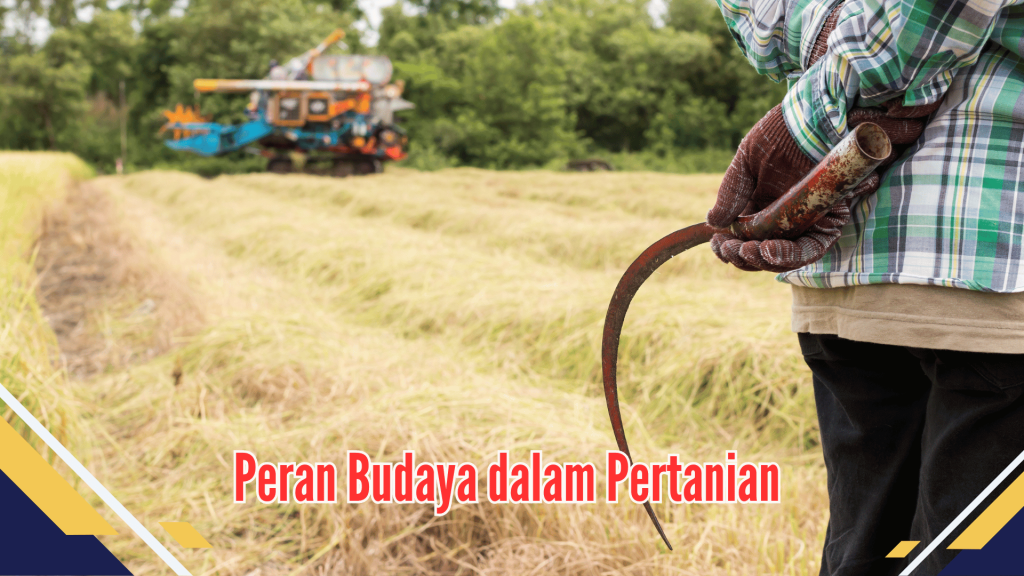 Peran Budaya dalam Pertanian