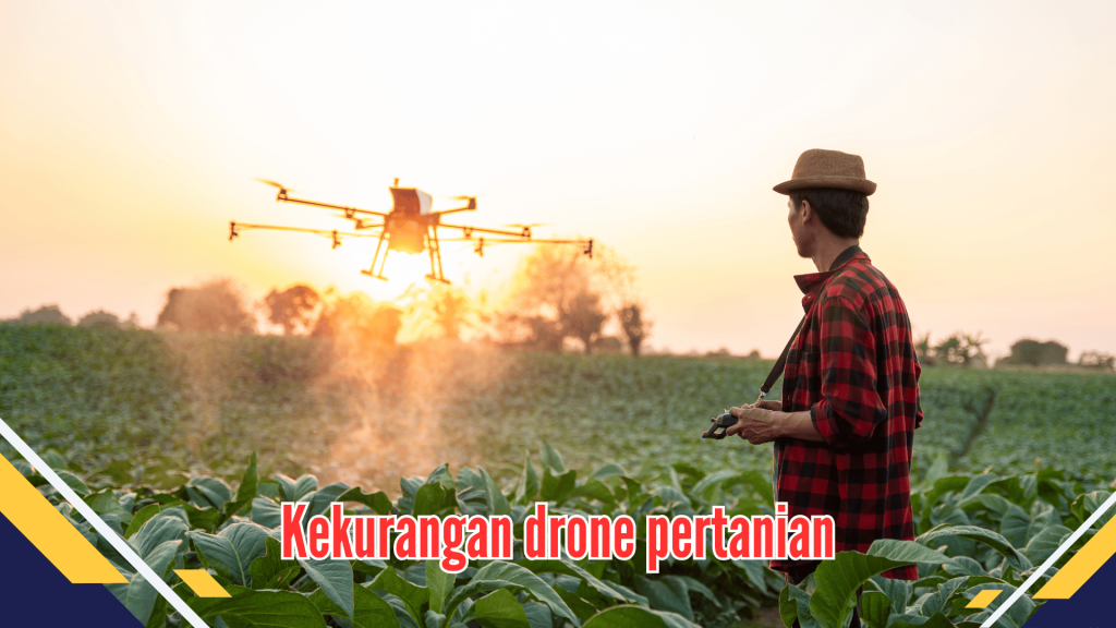 Kekurangan drone pertanian