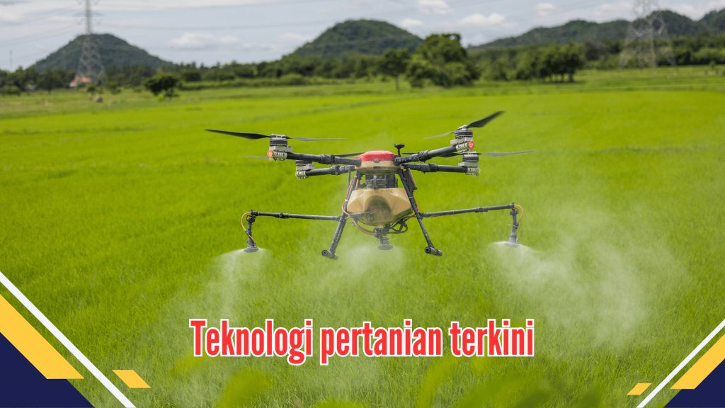 Teknologi pertanian terkini