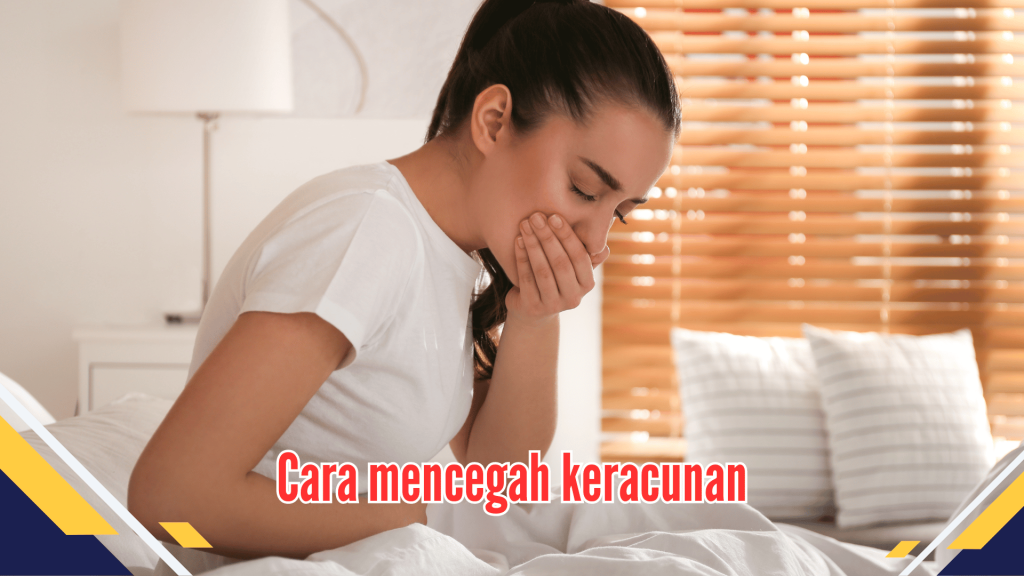 Cara mencegah keracunan