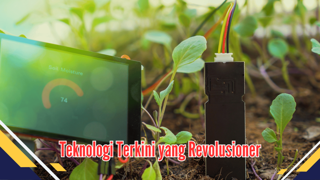 Teknologi Terkini yang Revolusioner