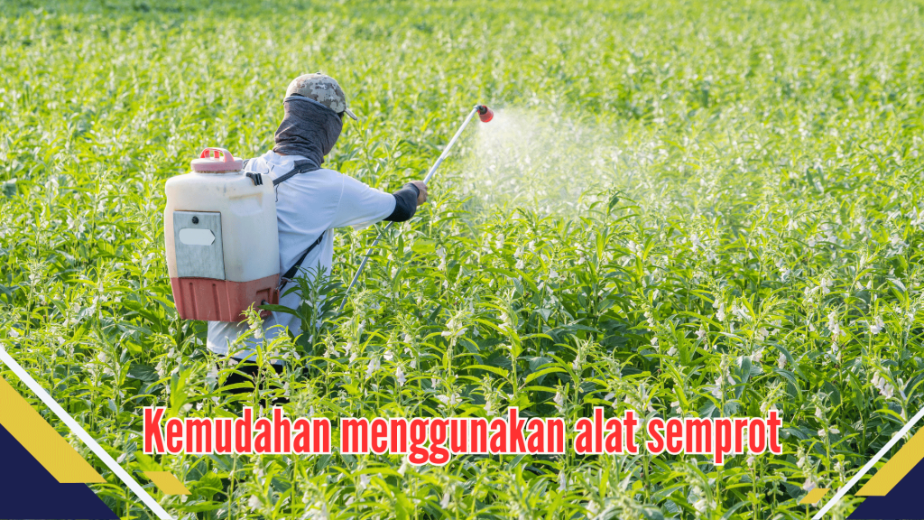 Kemudahan menggunakan alat semprot